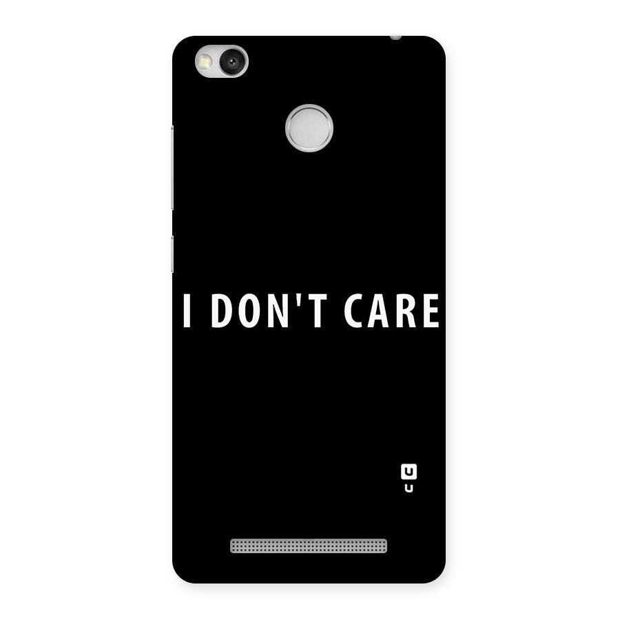 I Dont Care Typography Back Case for Redmi 3S Prime