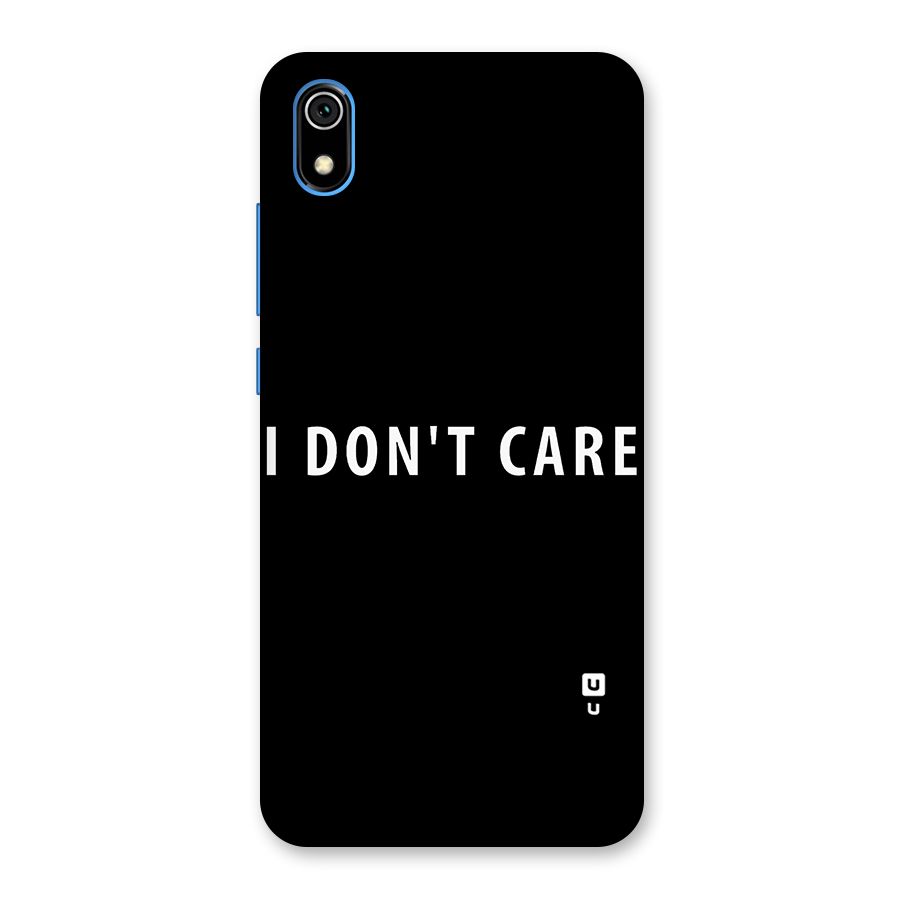 I Dont Care Typography Back Case for Redmi 7A