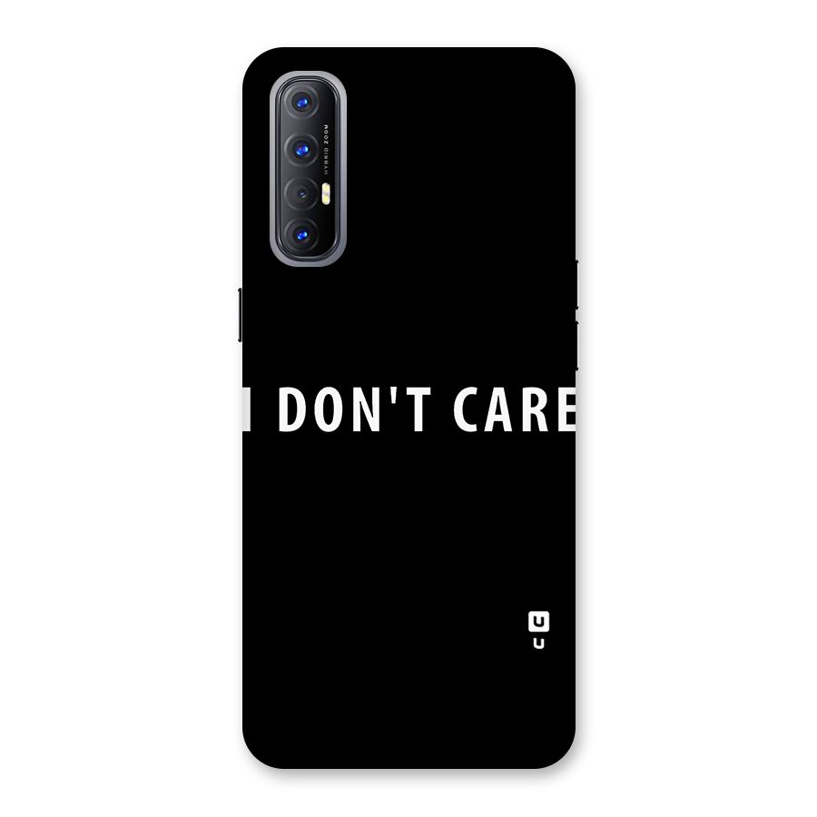 I Dont Care Typography Back Case for Reno3 Pro