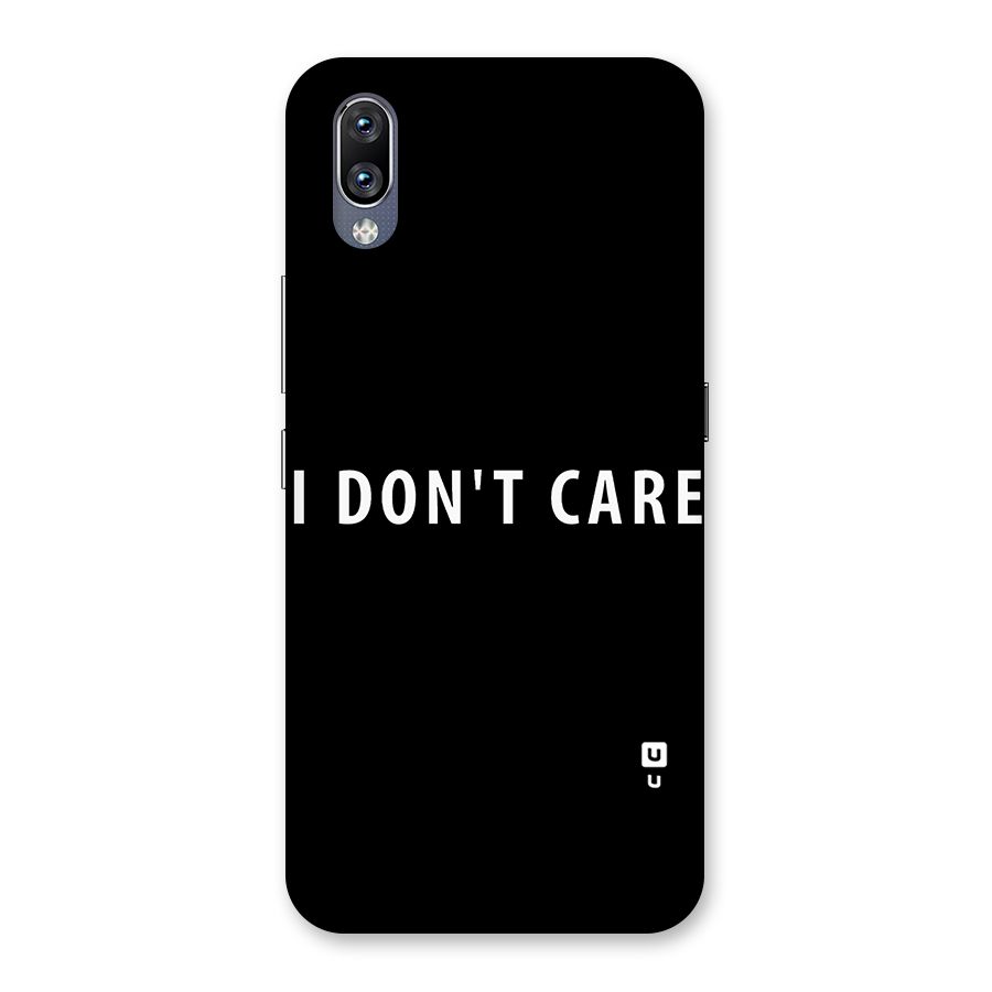 I Dont Care Typography Back Case for Vivo NEX