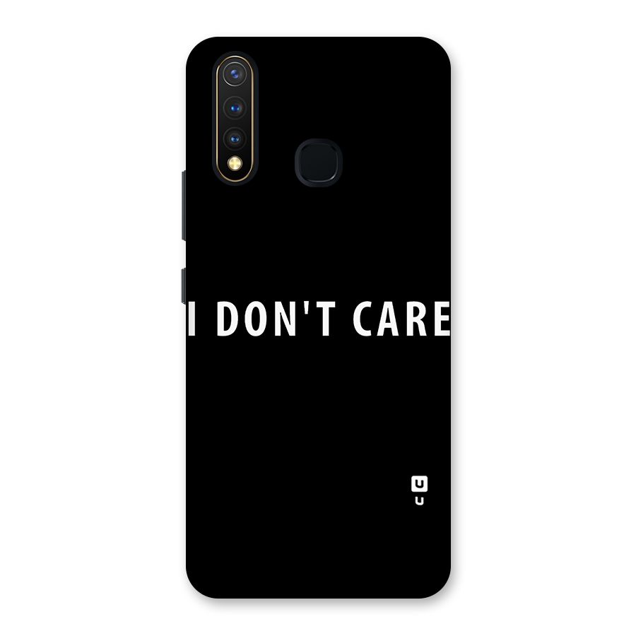 I Dont Care Typography Back Case for Vivo U20