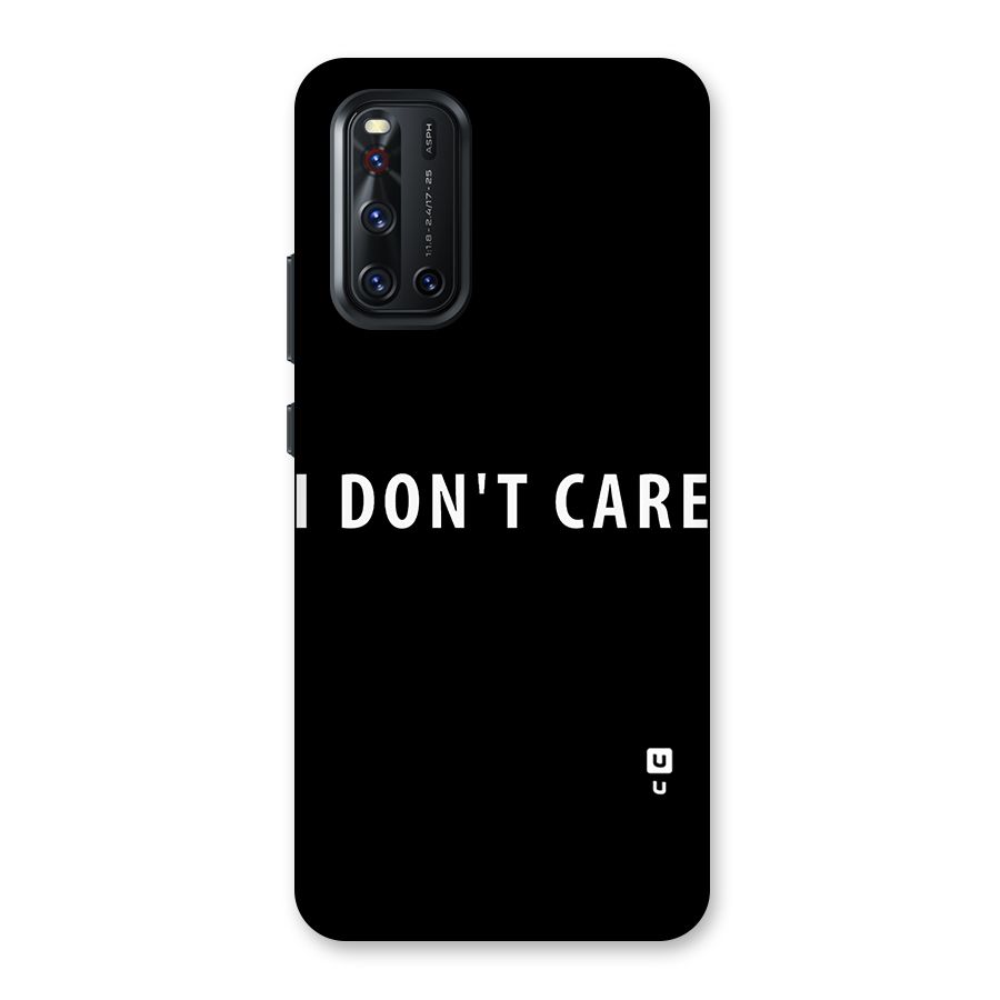 I Dont Care Typography Back Case for Vivo V19