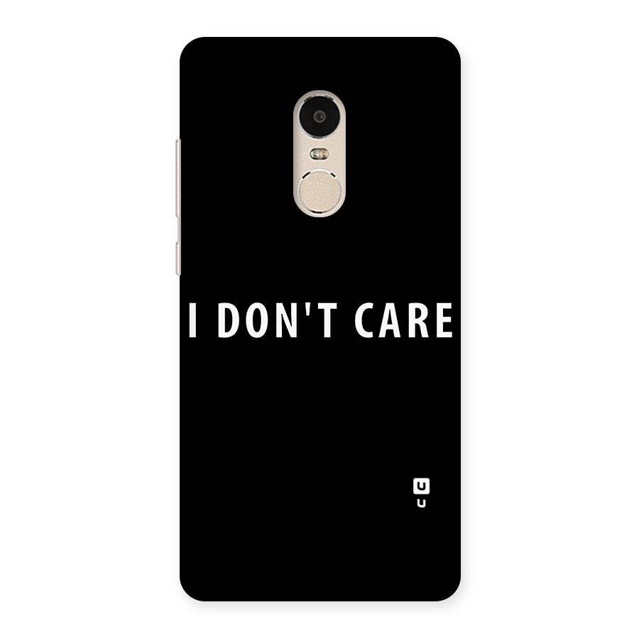 I Dont Care Typography Back Case for Xiaomi Redmi Note 4