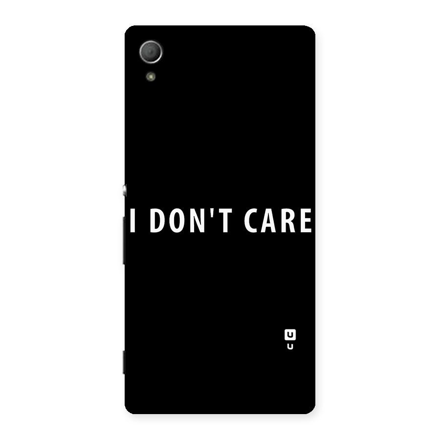 I Dont Care Typography Back Case for Xperia Z4