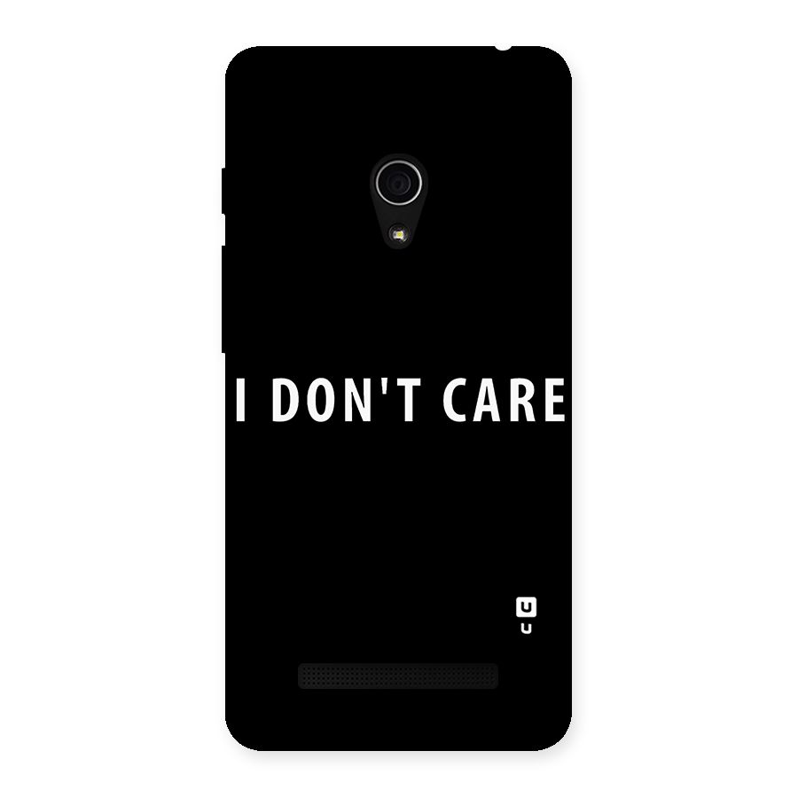 I Dont Care Typography Back Case for Zenfone 5