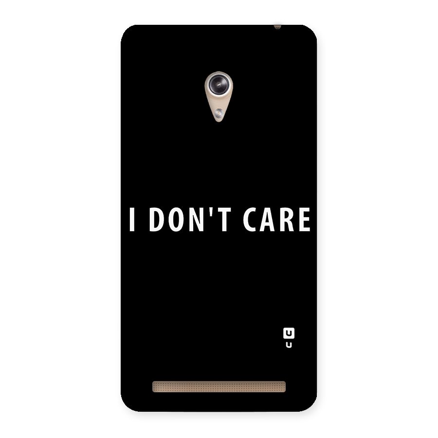 I Dont Care Typography Back Case for Zenfone 6