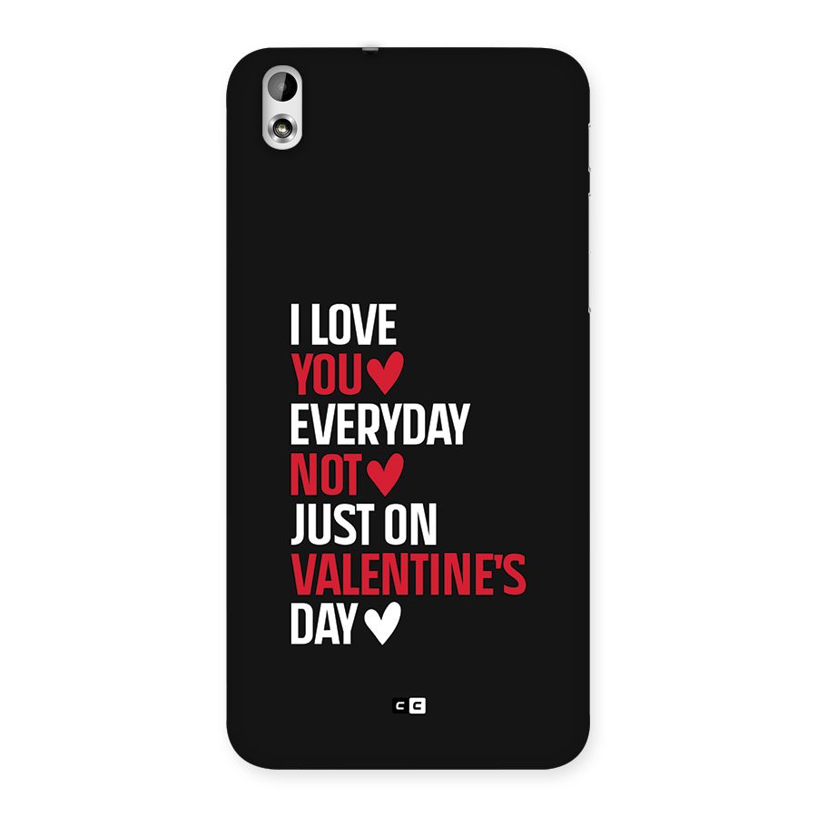 I Love You Everyday Back Case for Desire 816g