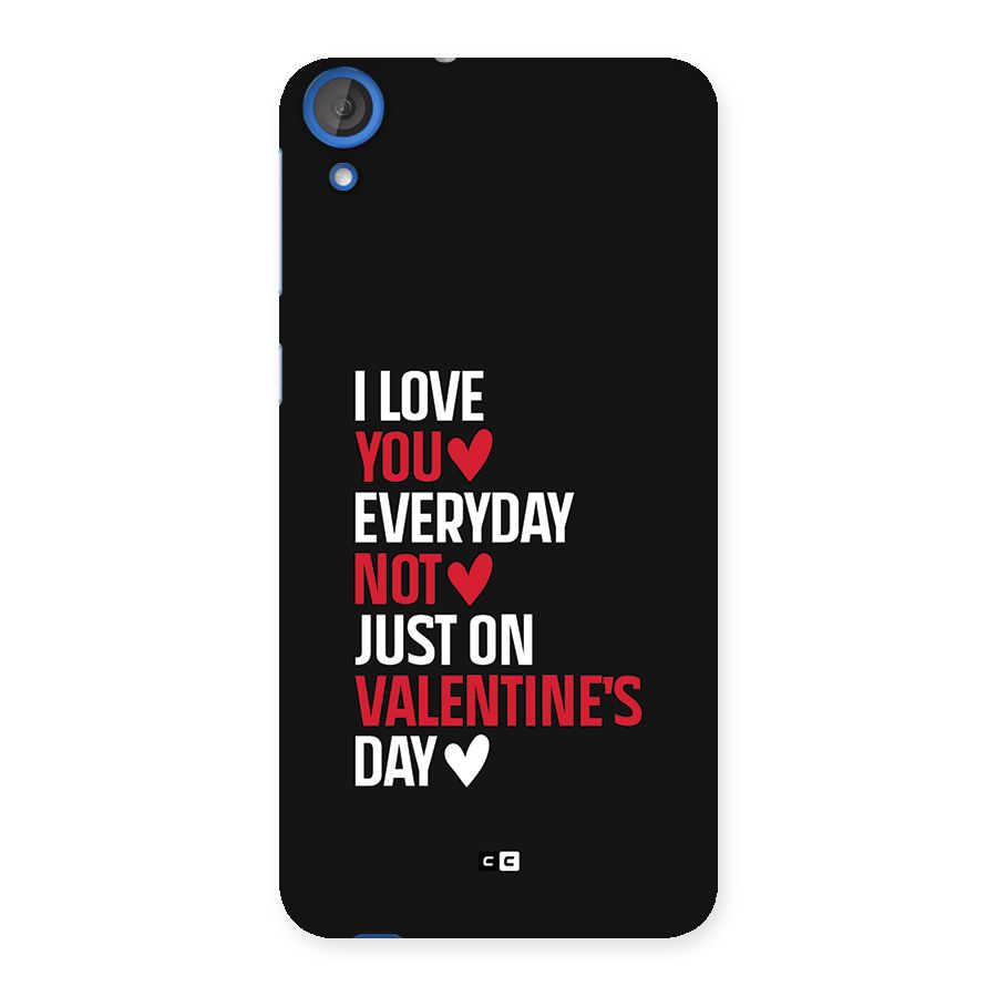 I Love You Everyday Back Case for Desire 820
