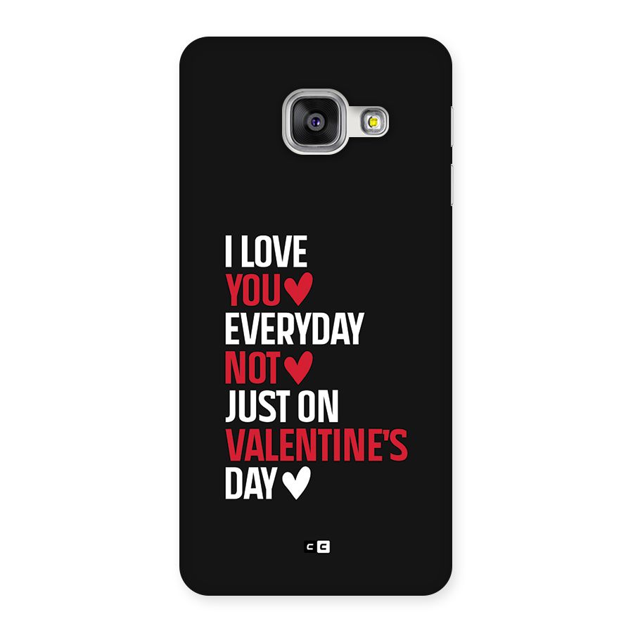 I Love You Everyday Back Case for Galaxy A3 (2016)