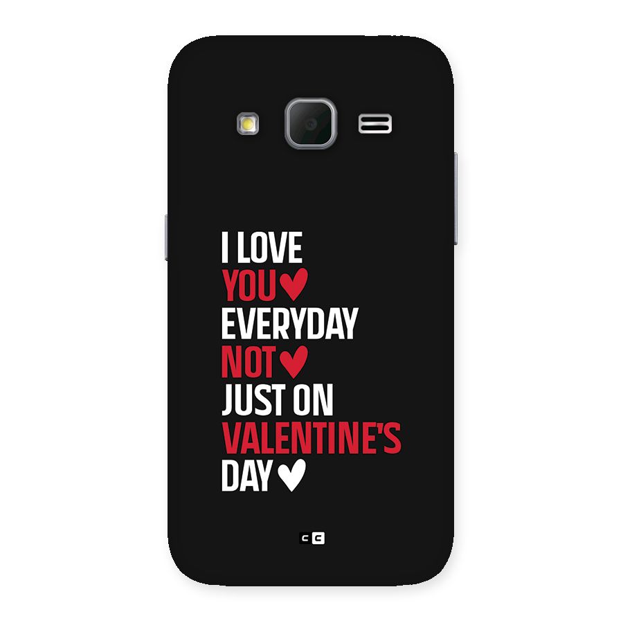 I Love You Everyday Back Case for Galaxy Core Prime
