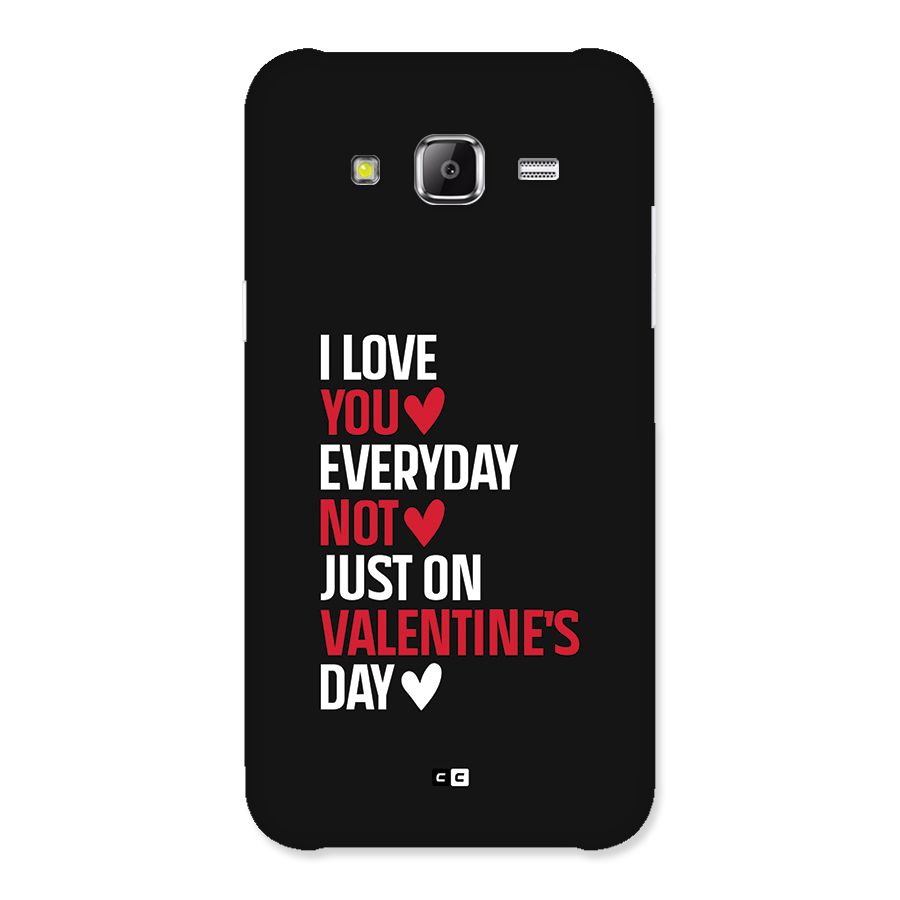 I Love You Everyday Back Case for Galaxy J2 Prime