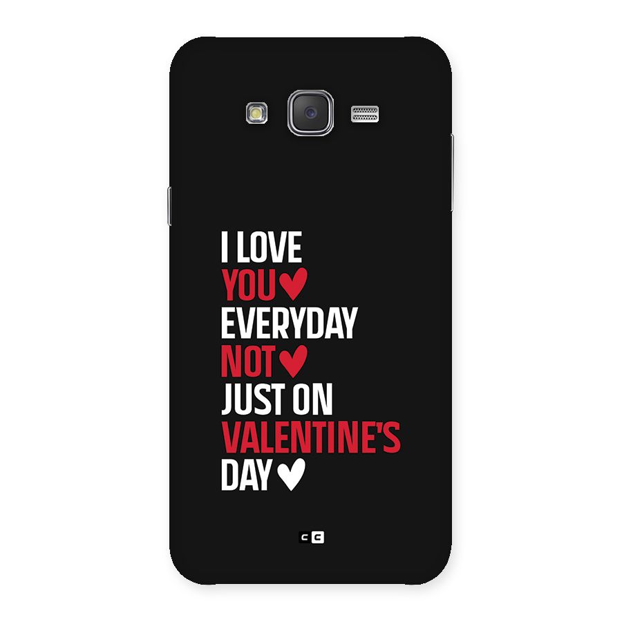 I Love You Everyday Back Case for Galaxy J7