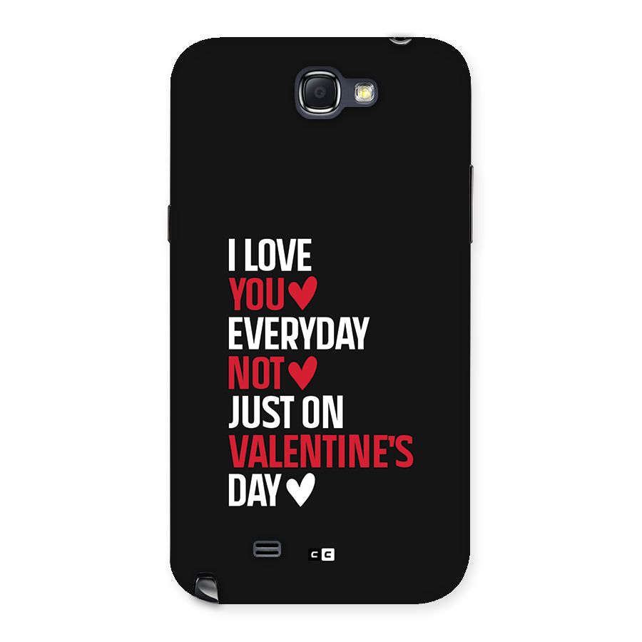 I Love You Everyday Back Case for Galaxy Note 2