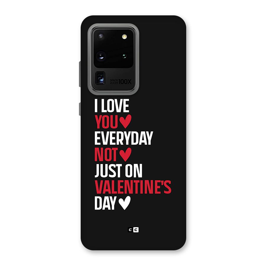 I Love You Everyday Back Case for Galaxy S20 Ultra