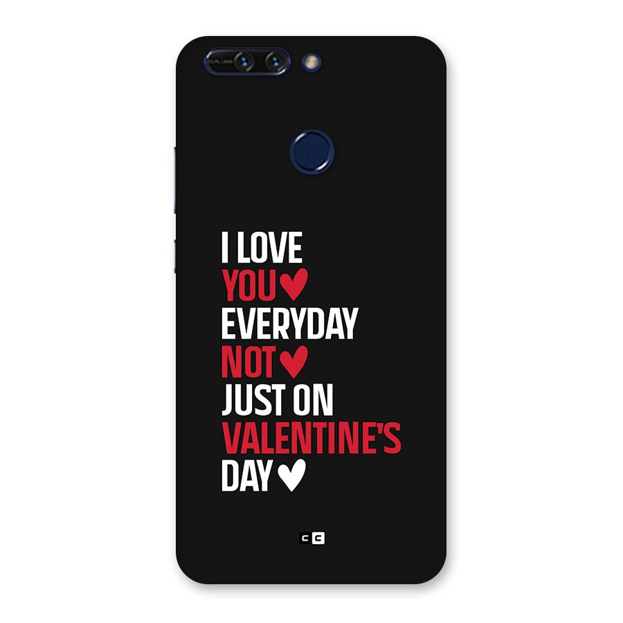 I Love You Everyday Back Case for Honor 8 Pro