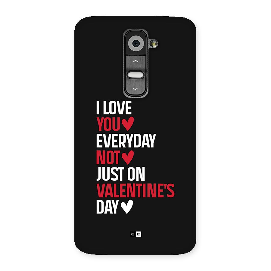I Love You Everyday Back Case for LG G2