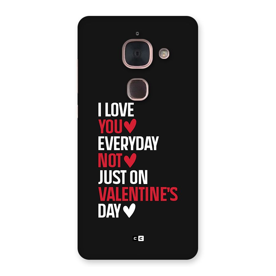 I Love You Everyday Back Case for Le Max 2