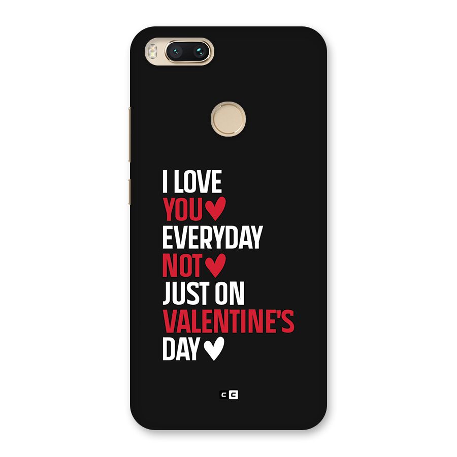 I Love You Everyday Back Case for Mi A1