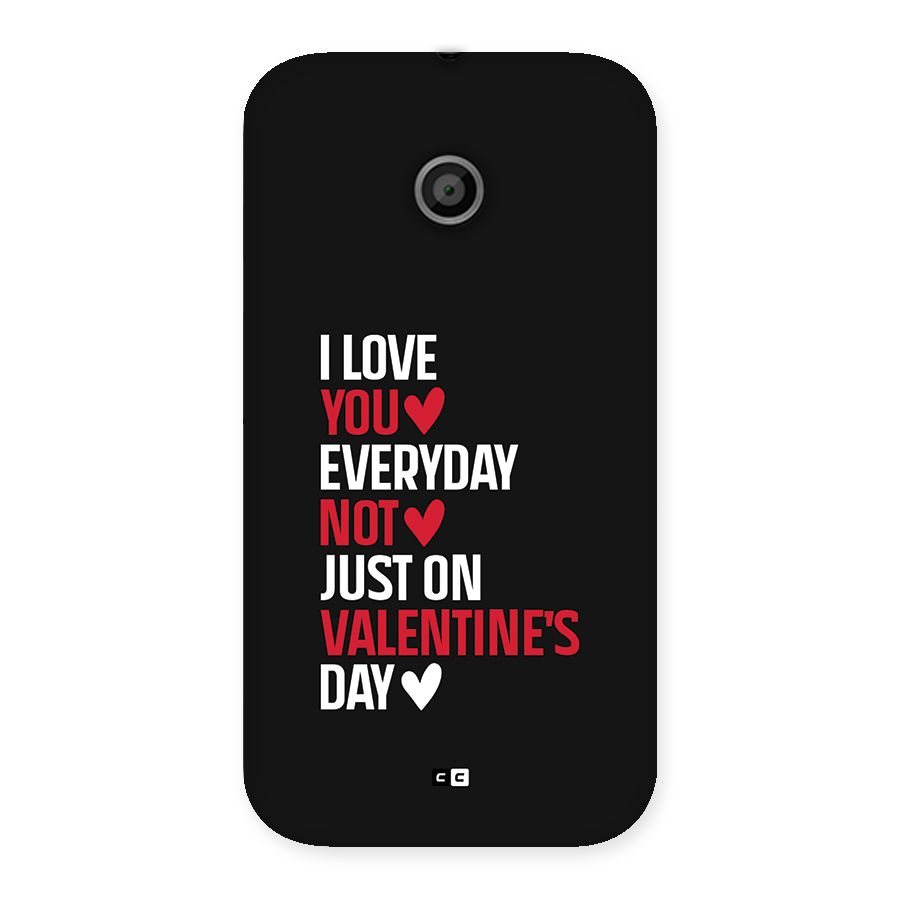 I Love You Everyday Back Case for Moto E