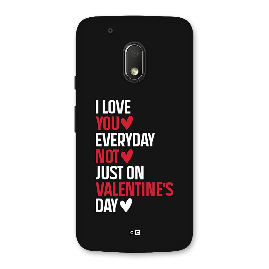 I Love You Everyday Back Case for Moto G4 Play