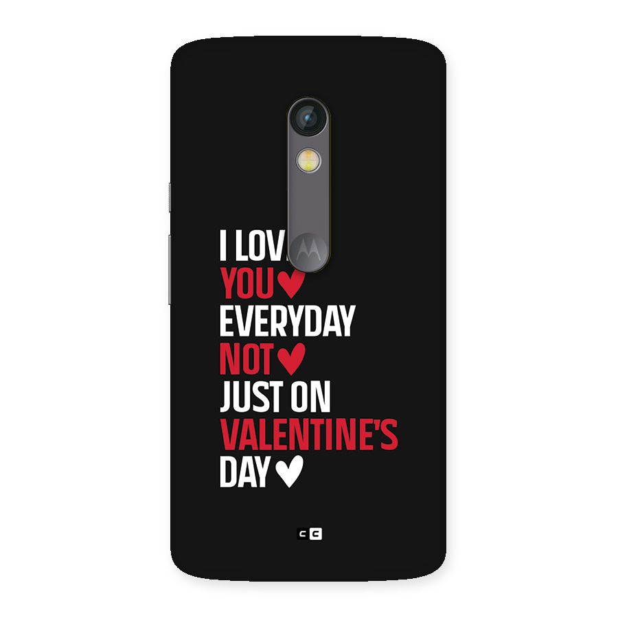 I Love You Everyday Back Case for Moto X Play