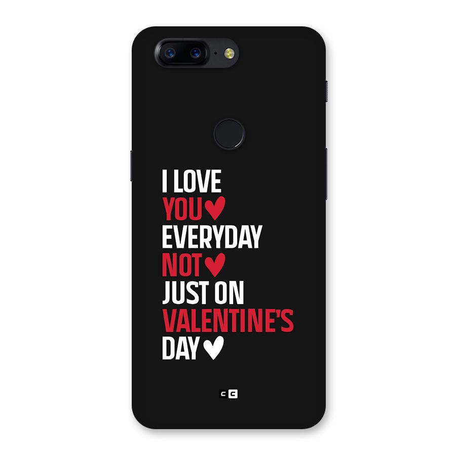 I Love You Everyday Back Case for OnePlus 5T