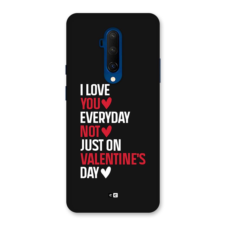 I Love You Everyday Back Case for OnePlus 7T Pro