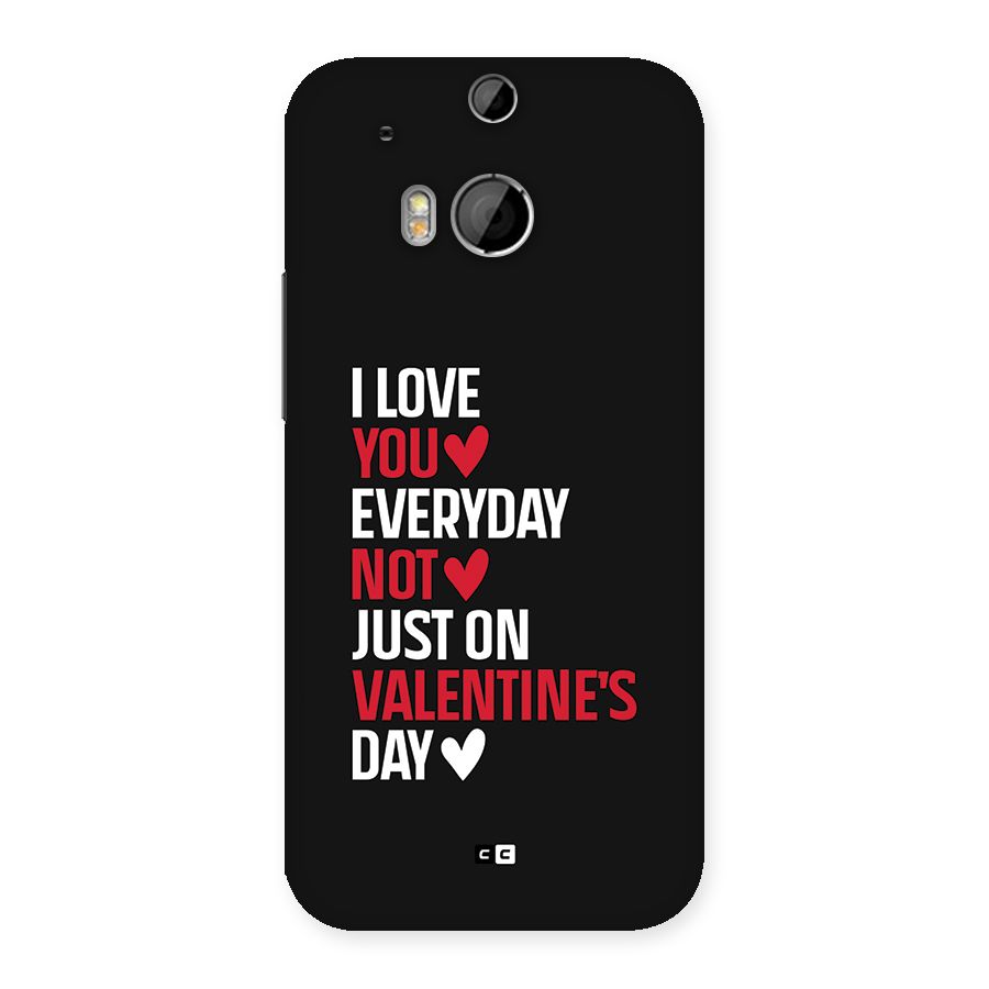 I Love You Everyday Back Case for One M8