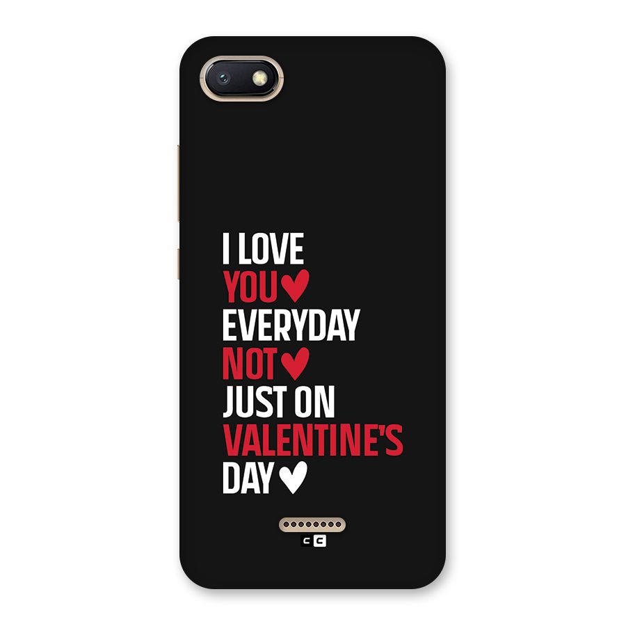 I Love You Everyday Back Case for Redmi 6A