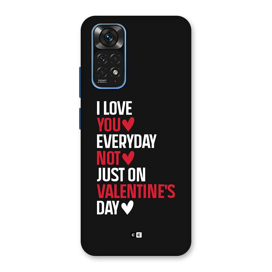 I Love You Everyday Back Case for Redmi Note 11S