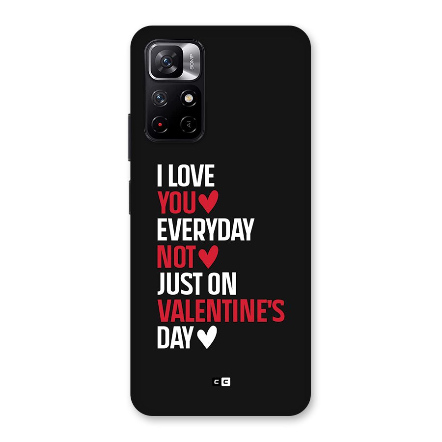 I Love You Everyday Back Case for Redmi Note 11T 5G