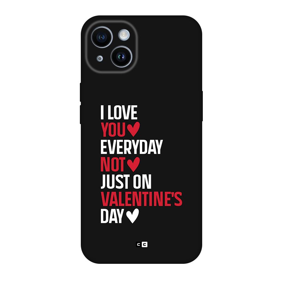 I Love You Everyday Back Case for iPhone 14