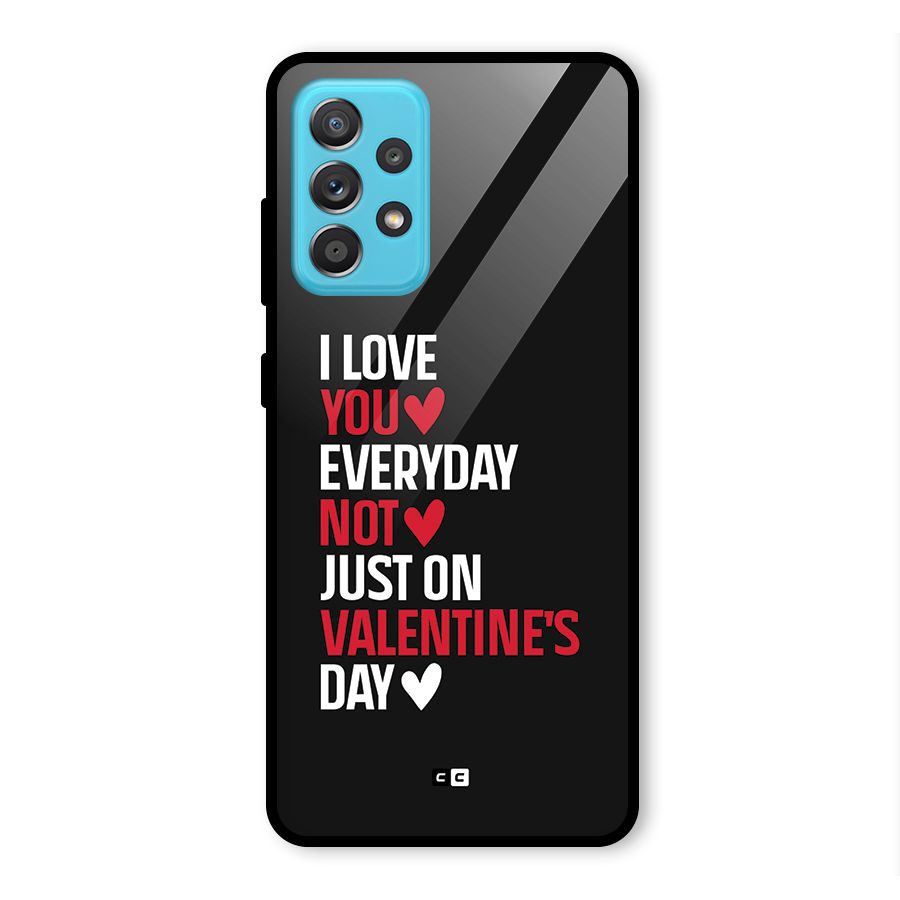 I Love You Everyday Glass Back Case for Galaxy A52s 5G
