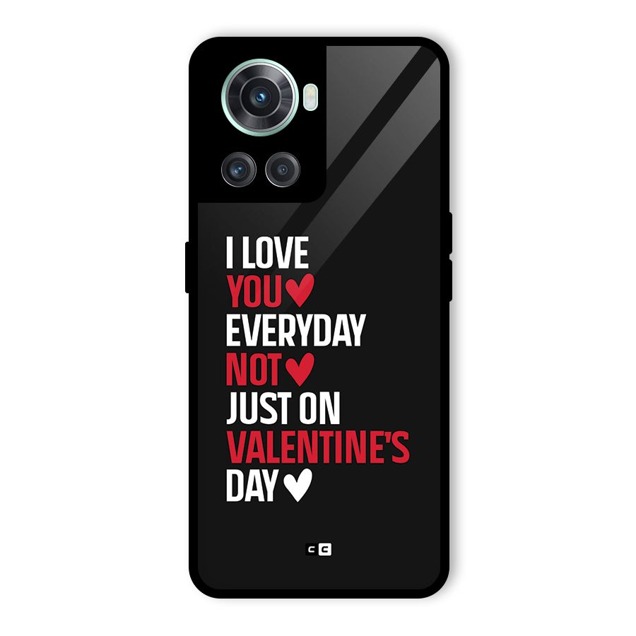 I Love You Everyday Glass Back Case for OnePlus 10R