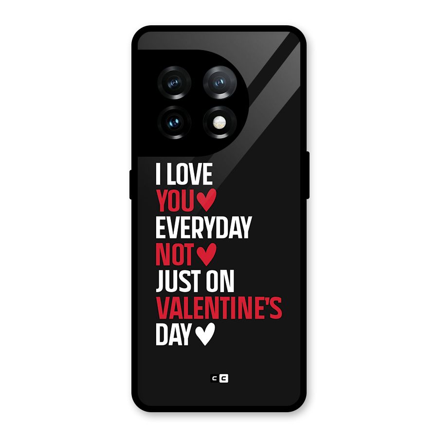 I Love You Everyday Glass Back Case for OnePlus 11