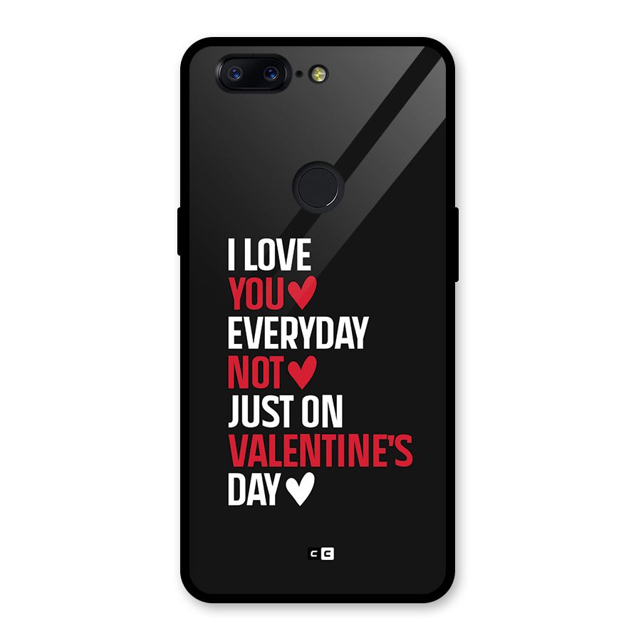 I Love You Everyday Glass Back Case for OnePlus 5T