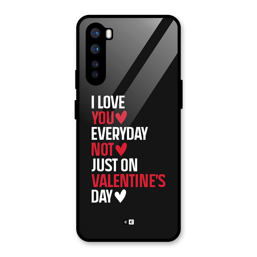 I Love You Everyday Glass Back Case for OnePlus Nord