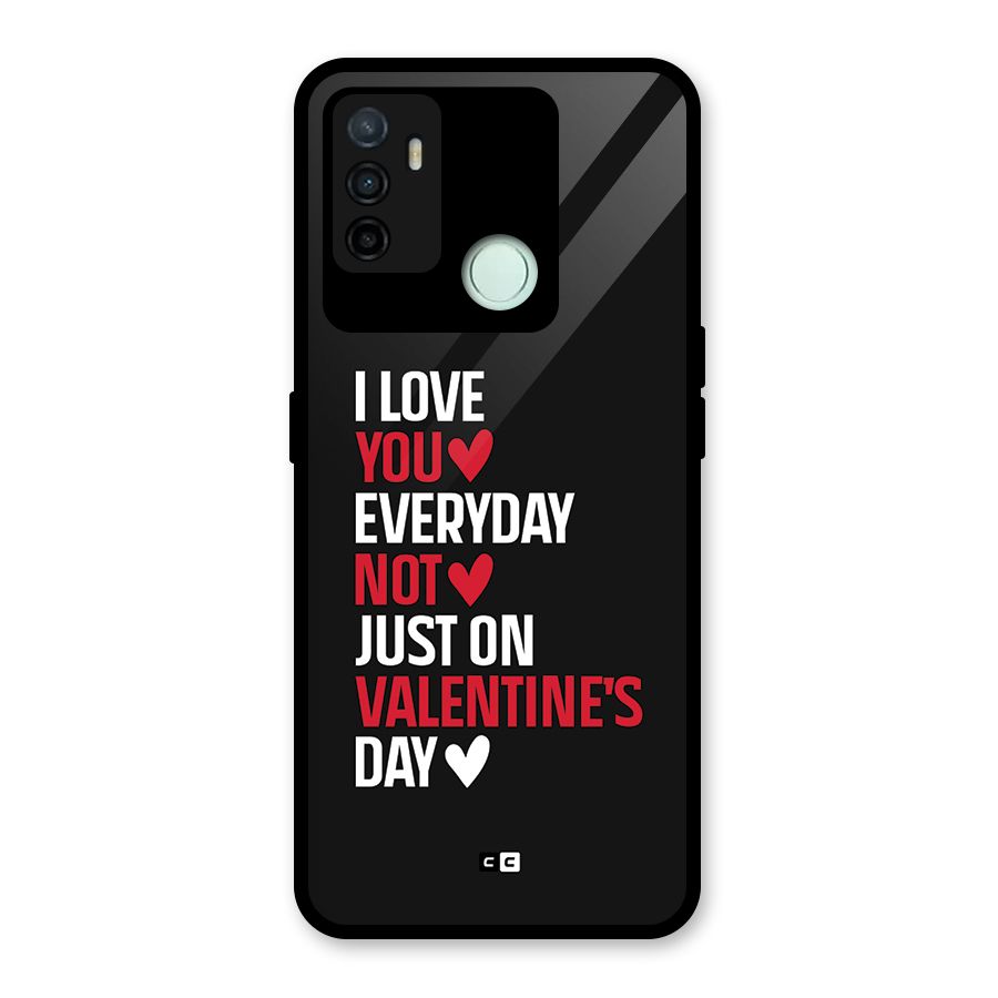 I Love You Everyday Glass Back Case for Oppo A53