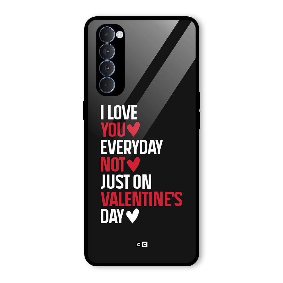 I Love You Everyday Glass Back Case for Oppo Reno4 Pro