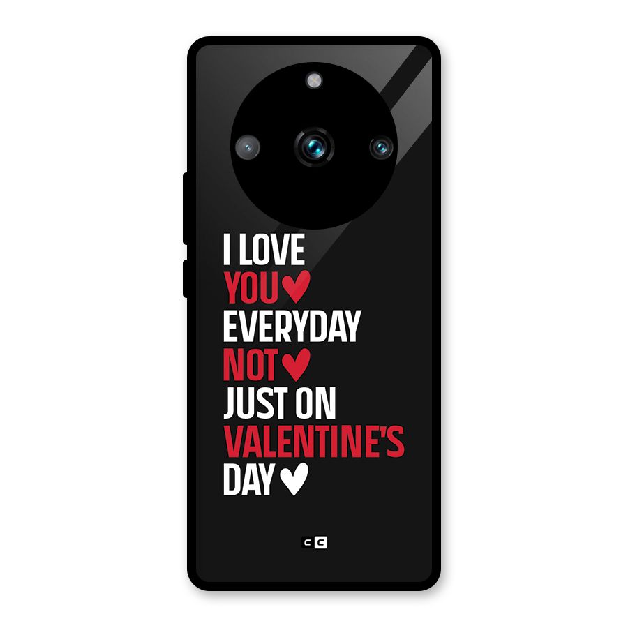 I Love You Everyday Glass Back Case for Realme 11 Pro