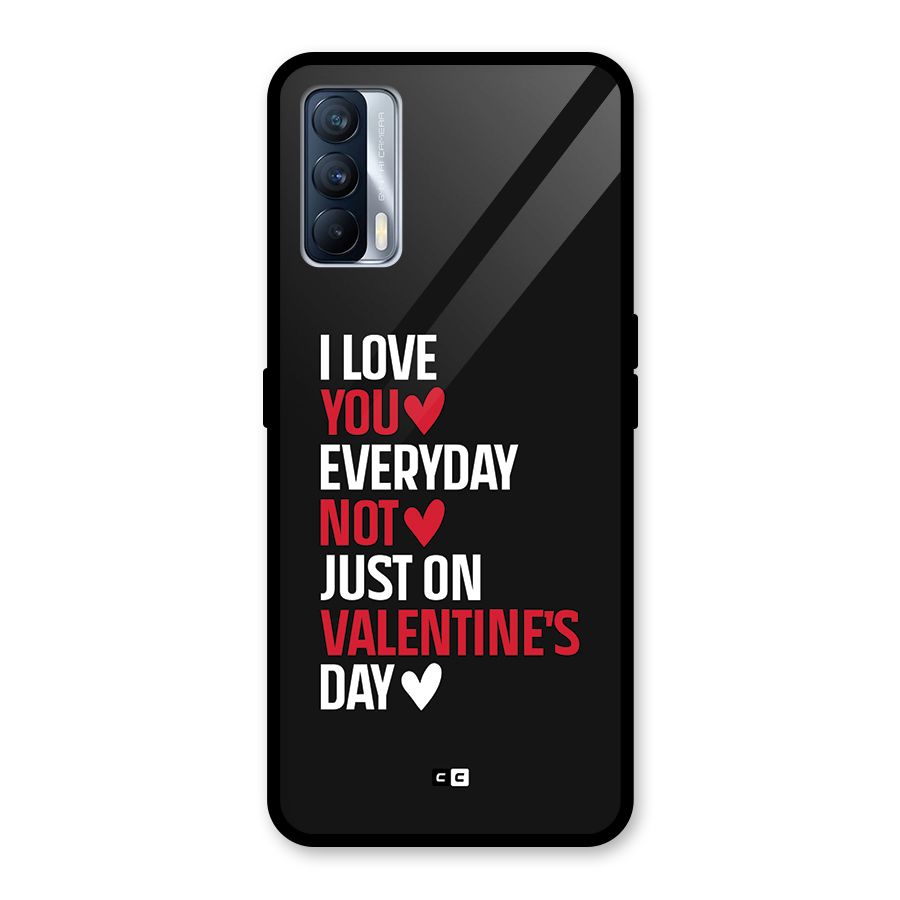 I Love You Everyday Glass Back Case for Realme X7