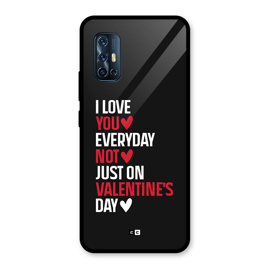 I Love You Everyday Glass Back Case for Vivo V17