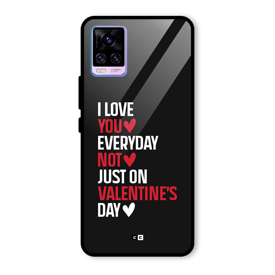 I Love You Everyday Glass Back Case for Vivo V20 Pro
