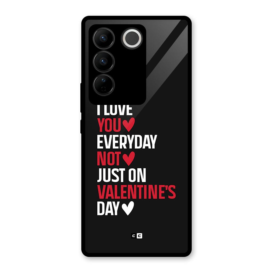 I Love You Everyday Glass Back Case for Vivo V27
