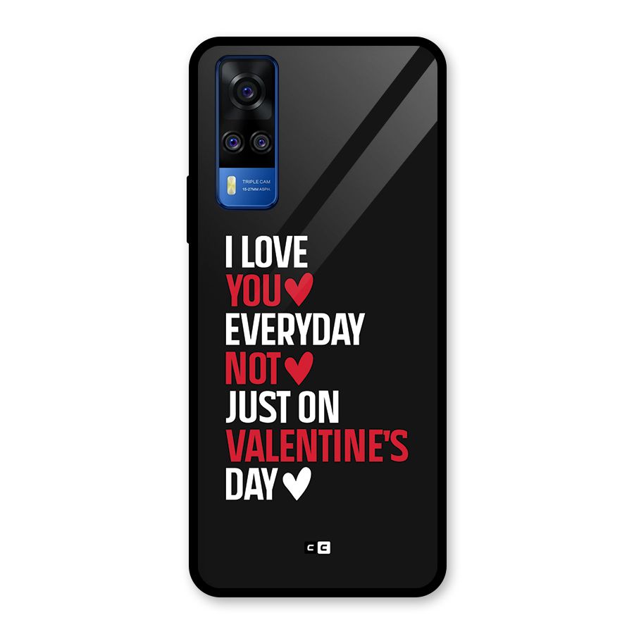I Love You Everyday Glass Back Case for Vivo Y31