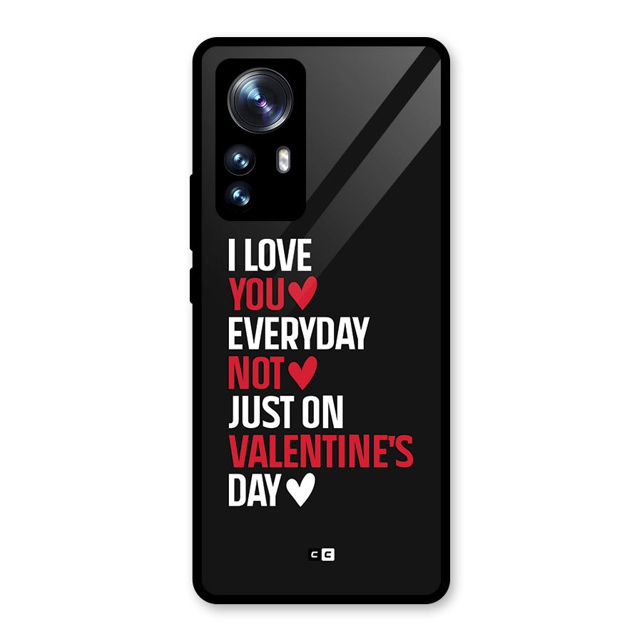 I Love You Everyday Glass Back Case for Xiaomi 12 Pro