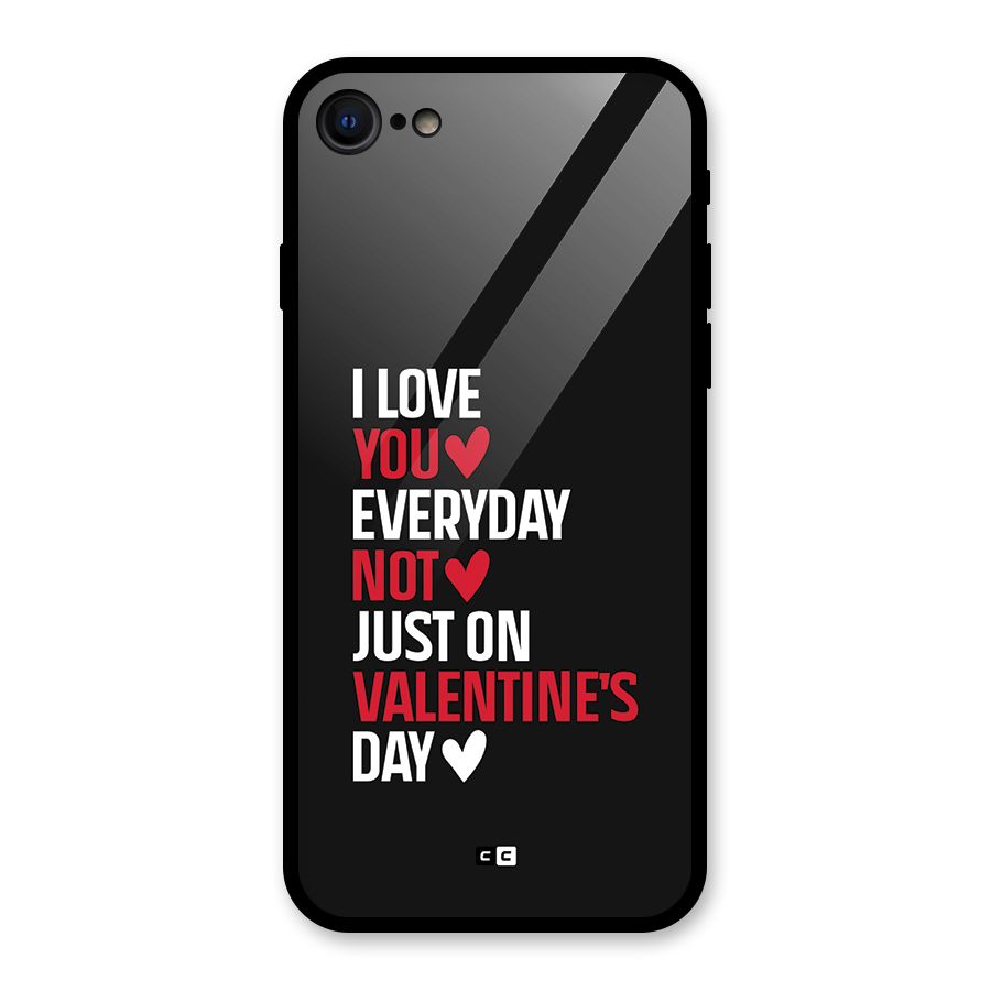 I Love You Everyday Glass Back Case for iPhone SE 2022