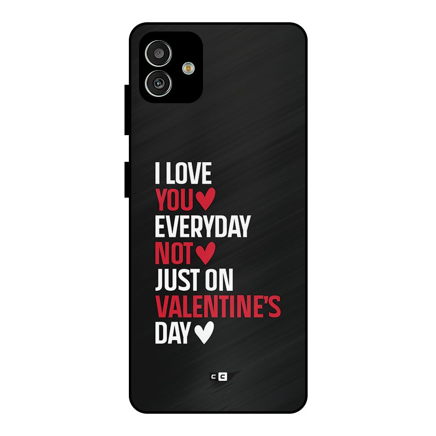 I Love You Everyday Metal Back Case for Galaxy M13 5G