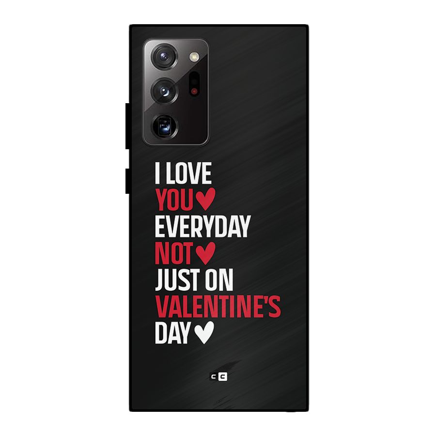 I Love You Everyday Metal Back Case for Galaxy Note 20 Ultra