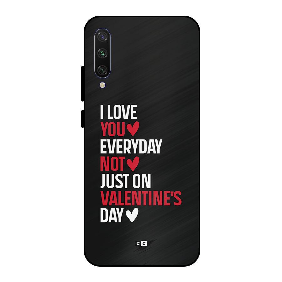 I Love You Everyday Metal Back Case for Mi A3